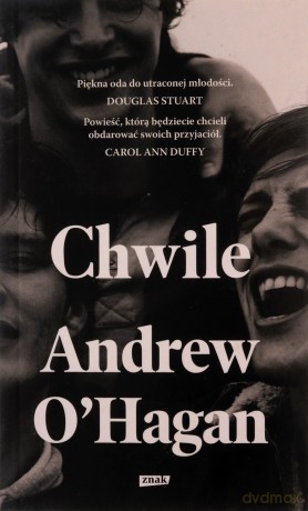 Chwile - Andrew O'Hagan [KSIĄŻKA]