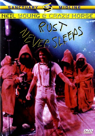 Neil Young: Rust Never Sleeps [DVD]