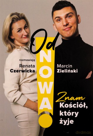 OdNowa! Znam Kościół, który żyje - Marcin Zieliński, Renata Czerwicka [KSIĄŻKA]