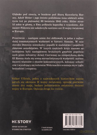 Osiem dni maja. Ostateczny upadek III Rzeszy - Volker Ullrich [KSIĄŻKA]