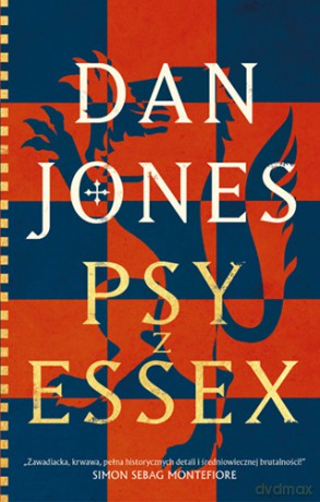 Psy z Essex - Dan Jones [KSIĄŻKA]