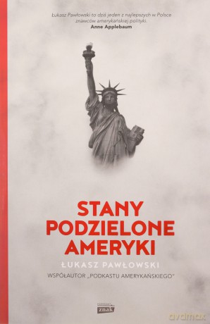 Stany Podzielone Ameryki - Łukasz Pawłowski [KSIĄŻKA]