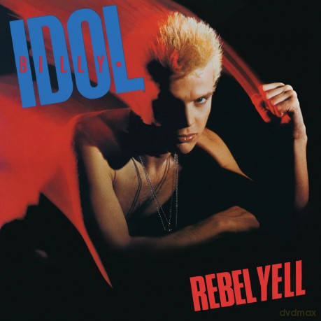 Billy Idol: Rebel Yell [2CD]