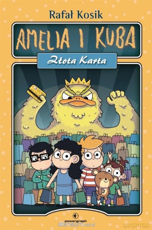 Amelia i Kuba. Złota karta - Rafał Kosik [KSIĄŻKA]