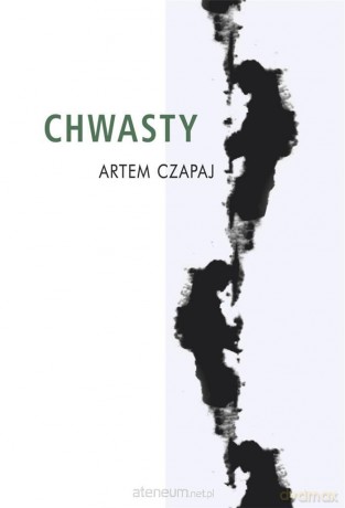 Chwasty - Artem Czapaj [KSIĄŻKA]
