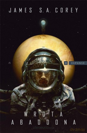 Cykl Expanse (Tom 3) Wrota Abaddona - James S.A. Corey [KSIĄŻKA]