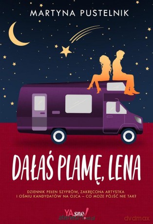 Dałaś plamę, Lena - Martyna Pustelnik [KSIĄŻKA]