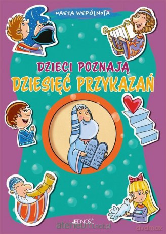 Dzieci poznają dziesięć przykazań - Silvia Vecchini [KSIĄŻKA]