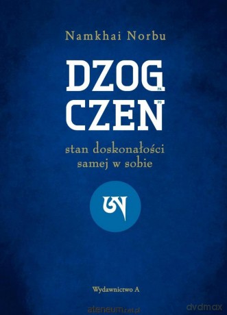 Dzogczen - Czogjal Namkhai Norbu [KSIĄŻKA]