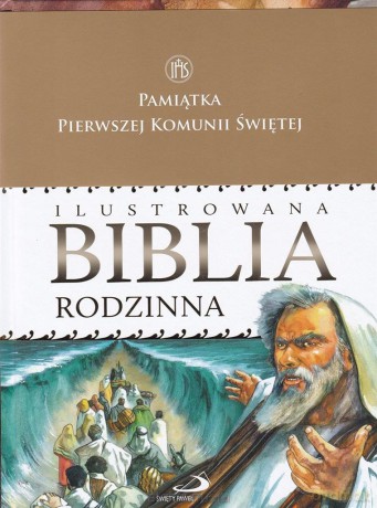 Ilustrowana Biblia rodzinna (opaska I Komunia św.) [KSIĄŻKA]