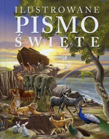 Ilustrowane Pismo Święte - J. Emmerson-Hicks [KSIĄŻKA]