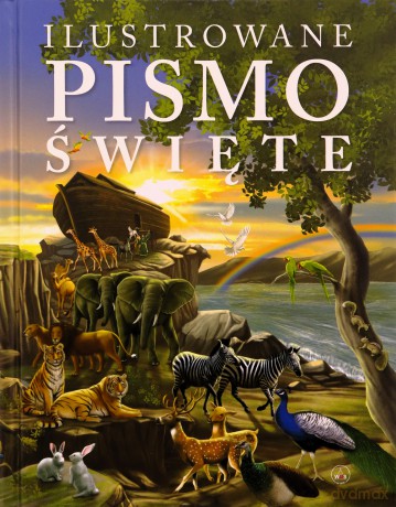 Ilustrowane Pismo Święte - J. Emmerson-Hicks [KSIĄŻKA]