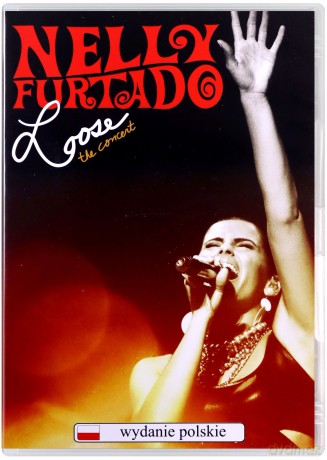 Nelly Furtado: Loose! The Concert (Polska Cena!!) [DVD]