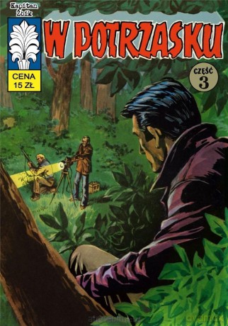 Kapitan Żbik (Tom 45) W potrzasku cz.3 - Władysław Krupka, Jerzy Wróblewski [KOMIKS]
