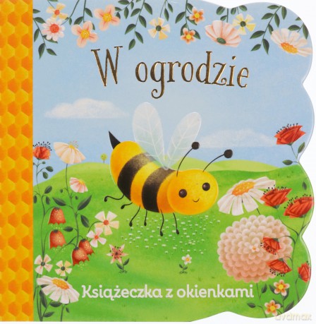 Książeczka z okienkami. W ogrodzie - Ginger Swift [KSIĄŻKA]