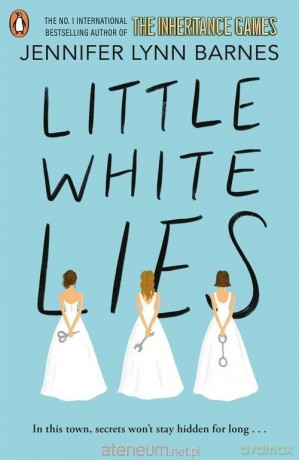 Little White Lies - Barnes Jennifer Lynn [KSIĄŻKA]