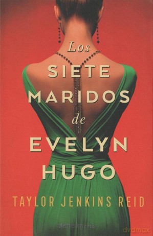 Los siete maridos de Evelyn Hugo - Taylor Jenkins Reid [KSIĄŻKA]