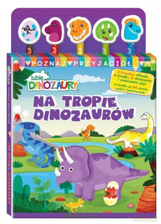 Lubię Dinozaury. Poznaj przyjaciół cz.1 Na tropie [KSIĄŻKA]