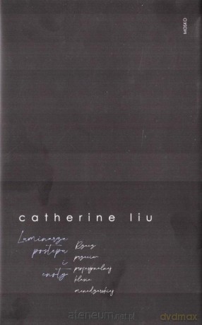 Luminarze postępu i cnoty - Catherine Liu [KSIĄŻKA]