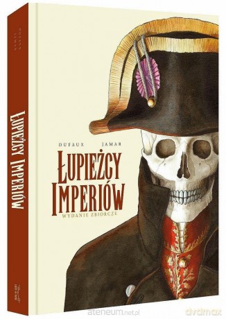 Łupieżcy Imperiów. Wydanie zbiorcze - Jean Dufaux, Martin Jamar [KOMIKS]