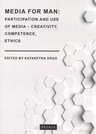 Media for Man: Participation and use od media - Katarzyna Drąg [KSIĄŻKA]