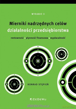 Mierniki nadrzędnych celów działalności przedsiębiorstwa - Konrad Stępień [KSIĄŻKA]