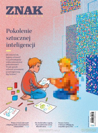 Miesięcznik Znak 826 03/2024 Pokolenie sztucznej.. [KSIĄŻKA]