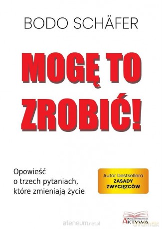 Mogę to zrobić! - Bodo Schafer [KSIĄŻKA]
