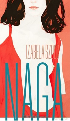 Naga - Izabela Szolc [KSIĄŻKA]