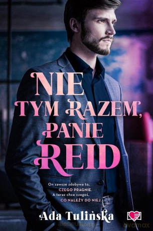 Nie tym razem, panie Reid - Ada Tulińska [KSIĄŻKA]
