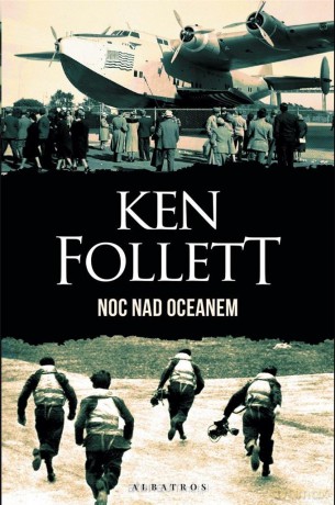 Noc nad oceanem - Ken Follett [KSIĄŻKA]