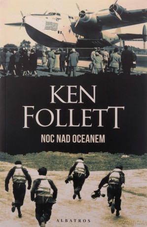 Noc nad oceanem - Ken Follett [KSIĄŻKA]