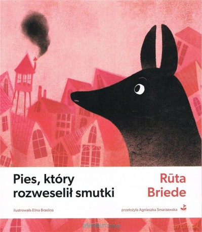 Pies, który rozweselił smutki - Briede Ruta [KSIĄŻKA]