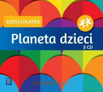 Planeta dzieci Sześciolatek.Kpl. 3 płyt CD