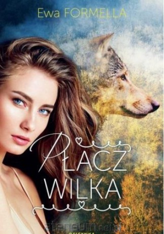 Płacz wilka - Ewa Formella [KSIĄŻKA]