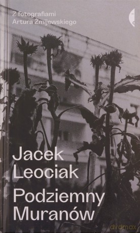 Podziemny Muranów - Jacek Leociak [KSIĄŻKA]