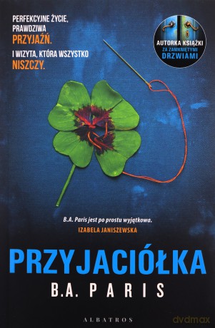 Przyjaciółka - B.A. Paris [KSIĄŻKA]