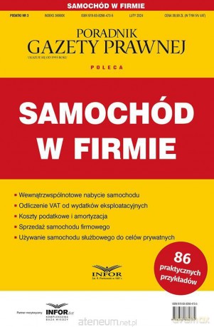 Samochód w firmie. Podatki 3/2024 [KSIĄŻKA]