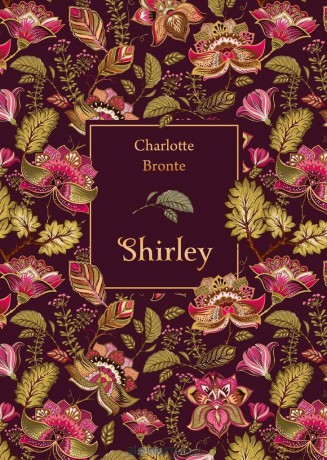 Shirley (elegancka edycja) - Charlotte Bronte [KSIĄŻKA]