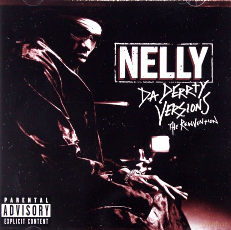 Nelly: Da Derrty Versions -The Reinvention [CD]