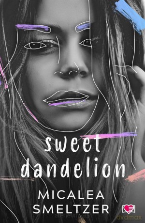 Sweet Dandelion - Micalea Smeltzer, Mateusz Kapelan [KSIĄŻKA]