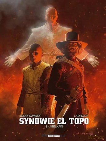 Synowie El Topo (Tom 3) Abelkain - Alejandro Jodorowsky [KOMIKS]