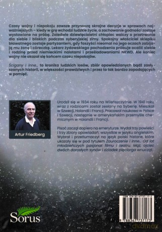 Ścigany i inne... Opowiadania czasu wojny i niepokoju - Artur Friedberg [KSIĄŻKA]