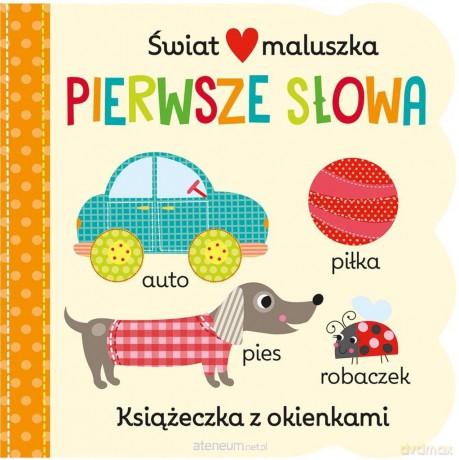 Świat maluszka. Pierwsze słowa [KSIĄŻKA]
