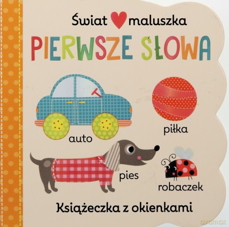Świat maluszka. Pierwsze słowa [KSIĄŻKA]