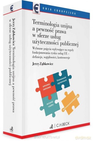 Terminologia unijna a pewność prawa w sferze usług - Jerzy Ząbkowicz [KSIĄŻKA]