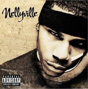 Nelly: Nellyville [CD]