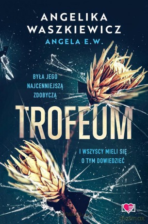 Trofeum - Angelika Waszkiewicz, Ida Świerkocka [KSIĄŻKA]