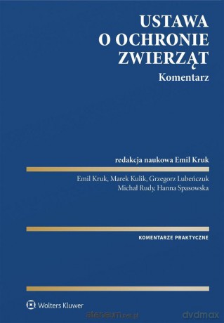 Ustawa o ochronie zwierząt. Komentarz [KSIĄŻKA]
