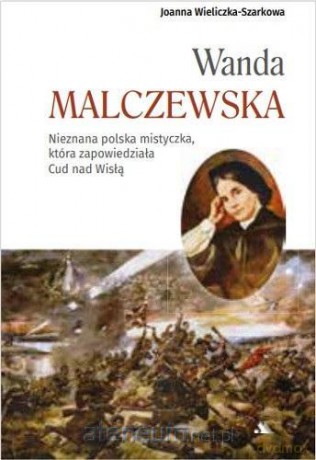 Wanda Malczewska - Joanna Wieliczka-Szarkowa [KSIĄŻKA]